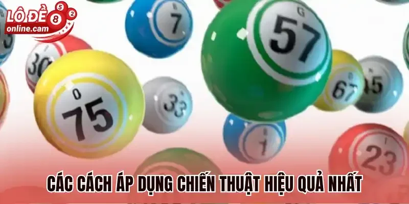 Bạc Nhớ Lô Đề - Phương Pháp Bắt Lô Bất Bại Cho Người Mới 2 Các cách áp dụng chiến thuật hiệu quả nhất