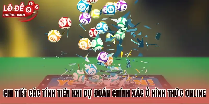 Chi tiết các tính tiền khi dự đoán chính xác ở hình thức online