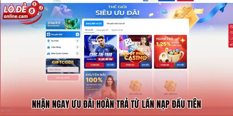 Nhận ngay ưu đãi hoàn trả từ lần nạp đầu tiên